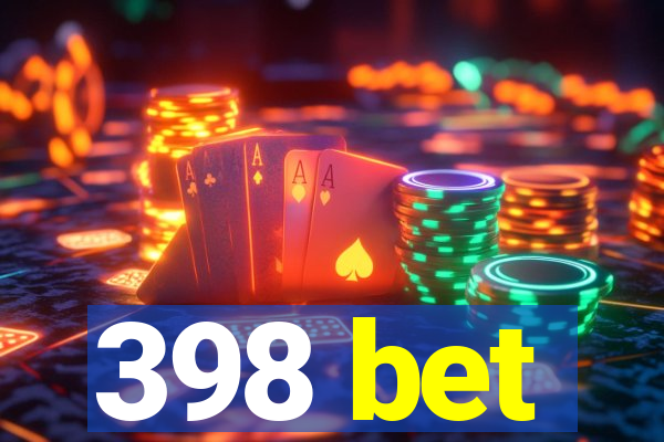 398 bet